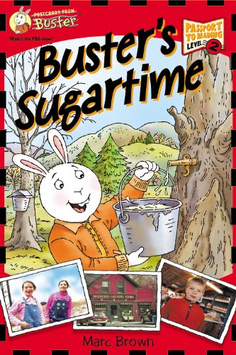 Postcards From Buster: Buster's Sugartime (L2): First Reader Series (Passport to Reading: Level 2) by Marc Brown