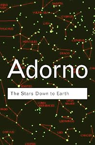 The Stars Down to Earth (Routledge Classics) by Theodor Adorno
