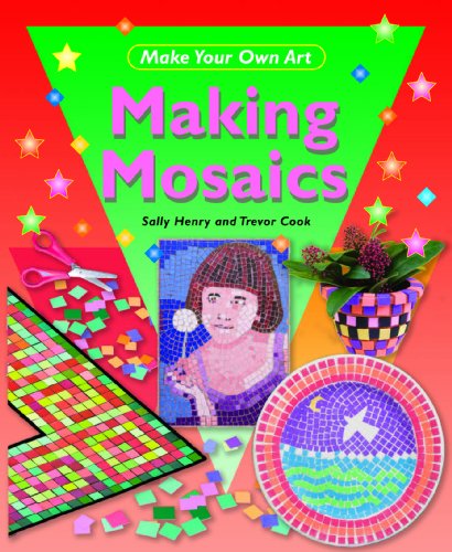 Making Mosaics by Sally Henry