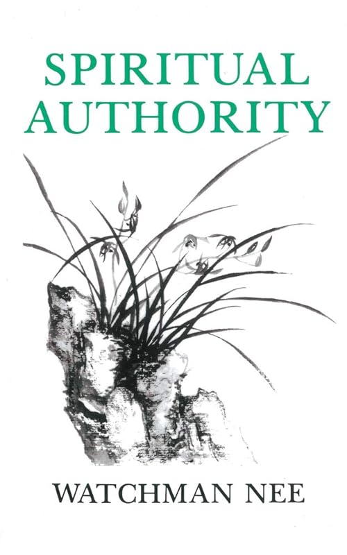 Spiritual Authority by Watchman Nee