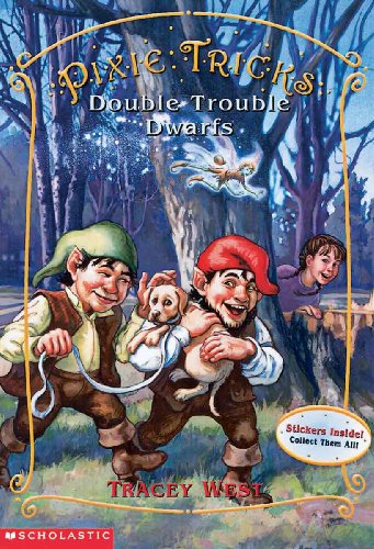 Double Trouble Dwarfs (Turtleback School & Library Binding Edition) (Pixie Tricks)