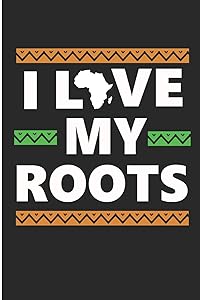 I Love My Roots: Melanin Poppin Blank Lined Note Book