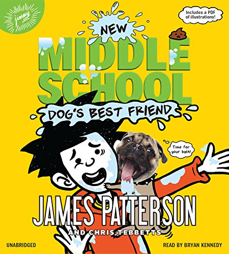Middle School: Dog's Best Friend by James Patterson