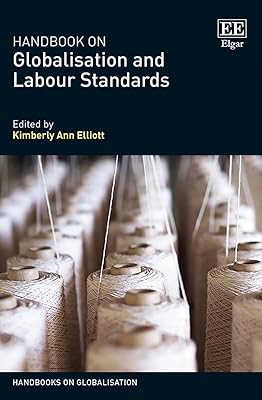 Handbook on Globalisation and Labour Standards (Handbooks on Globalisation series)