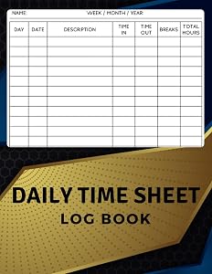 Daily Time Sheet Log Book: Undated Work Time Record Book, Employee Time Log Book by Maxwell Trivett