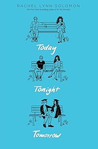 Today Tonight Tomorrow by Rachel Lynn Solomon