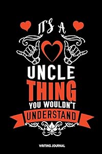 It's An Uncle Thing You Wouldn't Understand by SJG Publishing