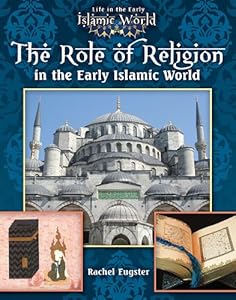 The Role of Religion in the Early Islamic World