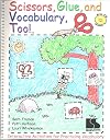 Scissors, glue, and vocabulary too!