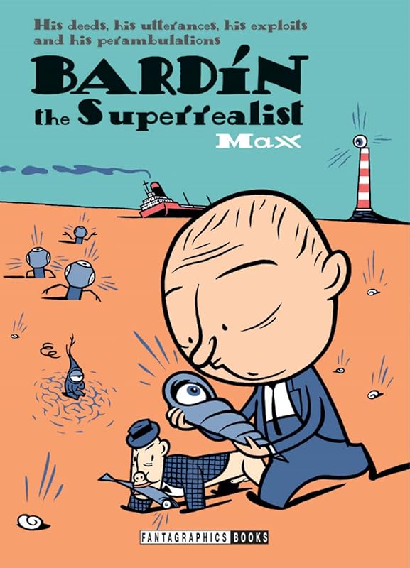 Bardin the Superrealist by Max