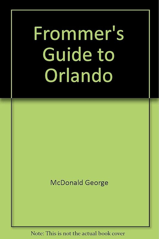 Frommer's Guide to Orlando by George McDonald