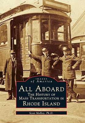 All Aboard: The History of Mass Transportation in Rhode Island (RI) (Images of America)
