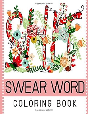 Swear Word Coloring Book: Best seller of Adult coloring book