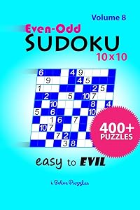 Even-Odd SuDoKu 10x10 Easy to Evil: 400+ Puzzles by iSolvePuzzles