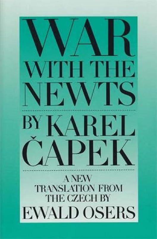 War with the Newts by Karel Čapek
