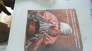 Dutch Paintings in the Seventeenth Century: Images of a Golden Age in British Collections by Christopher Wright