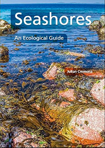 Seashores: An Ecological Guide by Julian Cremona