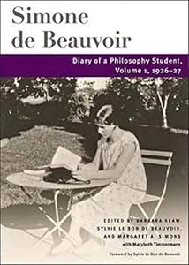 Diary of a Philosophy Student: Volume 1, 1926-27 (Beauvoir Series)