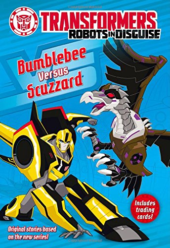 Transformers Robots in Disguise: Bumblebee Versus Scuzzard by John Sazaklis