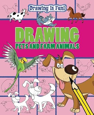 Drawing Pets and Farm Animals (Drawing Is Fun!)