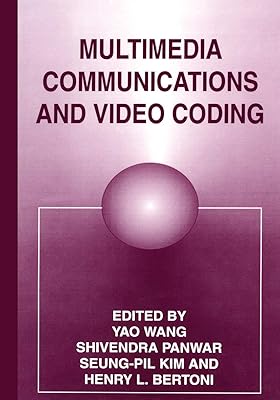 Multimedia Communications and Video Coding (The Language of Science)