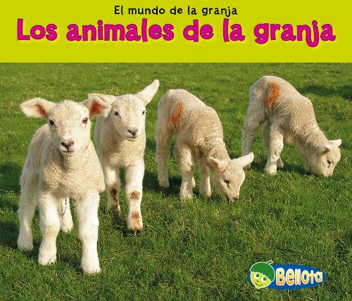 Los animales de la granja (Farm Animals) (Bellota) (Spanish Edition) by Nancy Dickmann