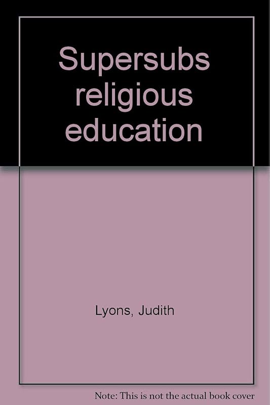 Supersubs religious education by Judith Lyons