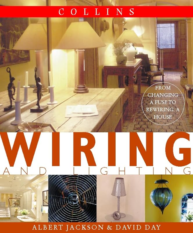 Wiring and Lighting by Albert; Day David Jackson
