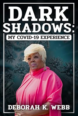 Dark Shadows: My COVID-19 Experience