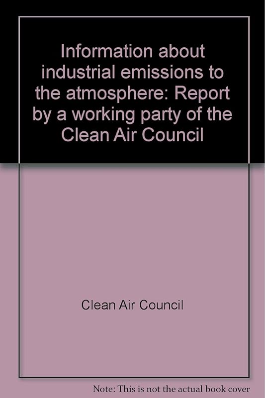 Information about industrial emissions to the atmosphere; by Great Britain