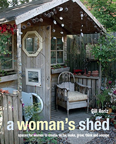 A Woman's Shed by Gill Heriz