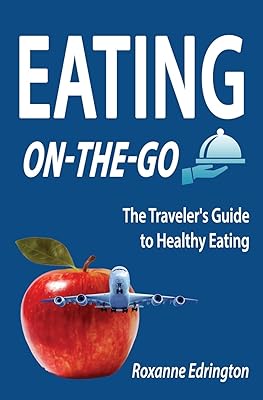 Eating On The Go: Traveling Lite