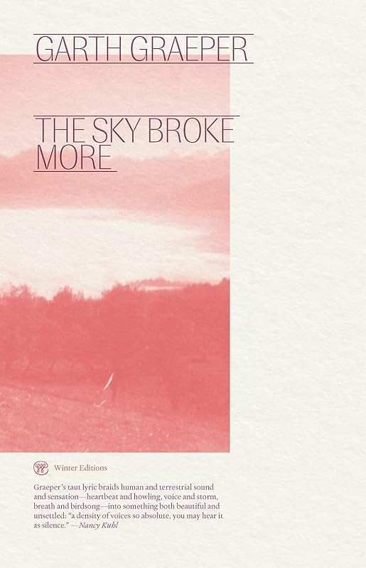 The Sky Broke More by Garth Graeper