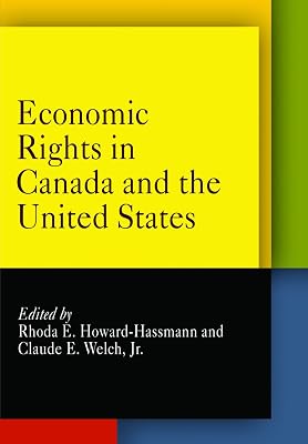 Economic Rights in Canada and the United States (Pennsylvania Studies in Human Rights)