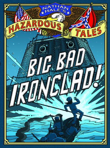 Big Bad Ironclad! by Nathan Hale