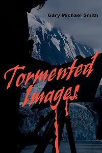 Tormented Images by Gary Smith