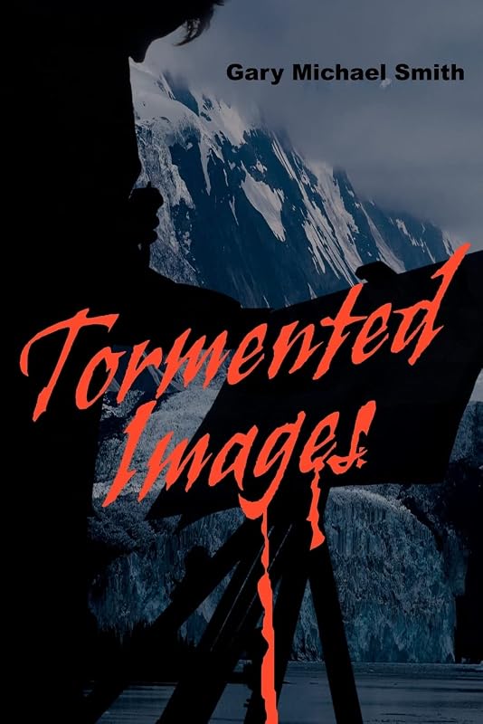 Tormented Images by Gary Smith