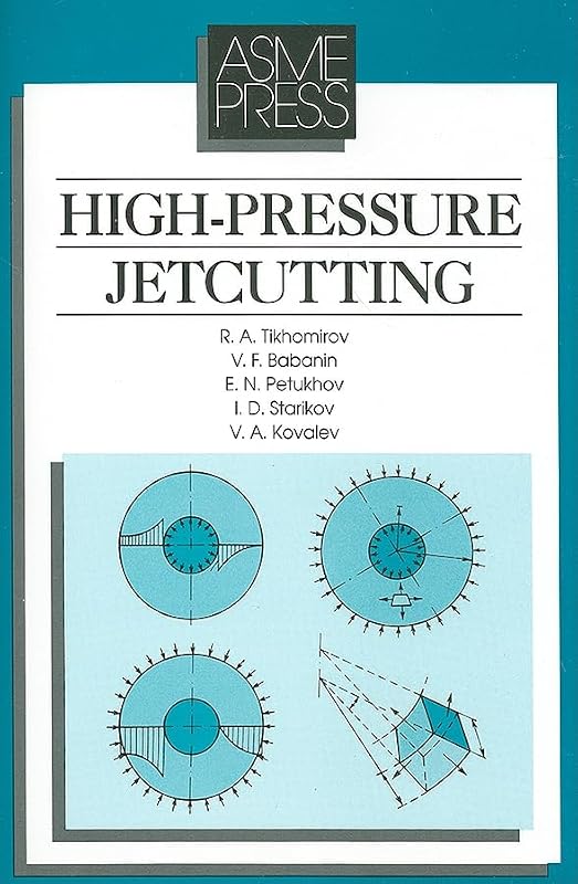 High-Pressure Jetcutting by R A Tikhomirov