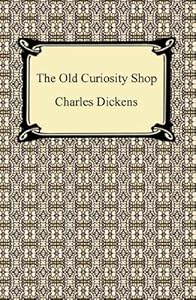 The Old Curiosity Shop [with Biographical Introduction]