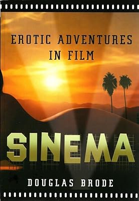Sinema: Erotic Adventures in Film