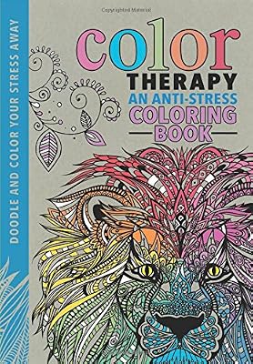 Color Therapy: An Anti-Stress Coloring Book