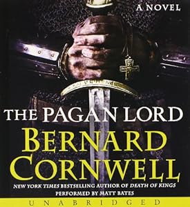The Pagan Lord CD: A Novel