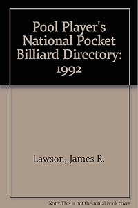 Pool Player's National Pocket Billiard Directory: 1992 by James R. Lawson