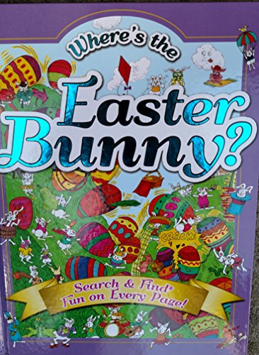Where's the Easter Bunny? Search & Find Fun on Every Page! by Tony Tallarico