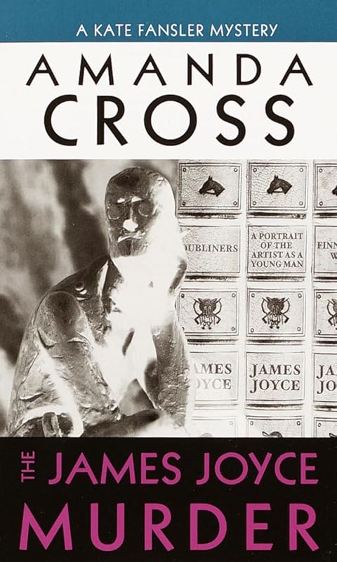 The James Joyce Murder (A Kate Fansler Mystery) by Carolyn G. Heilbrun