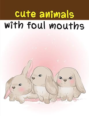 Cute Animals With Foul Mouths: Cute Christmas Animals and Funny Activity for Kids (Funny Sport)