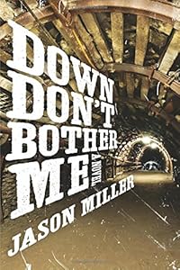 Down Don't Bother Me: A Novel
