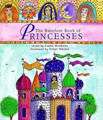 Barefoot Book of Princesses
