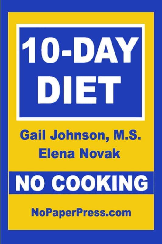 10-Day No-Cooking Diet by Gail Johnson