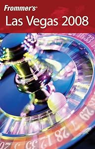Frommer's Las Vegas 2008 (Frommer's Complete Guides)